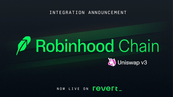 A dark promotional graphic announcing the integration of Robinhood Chain with Uniswap v3, now live on revert_ in green text.