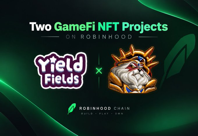 The image is a promotional graphic for "Two GameFi NFT Projects on Robinhood," featuring the logos of "Yield Fields" and a character that appears to represent Fortune Foes (a roaring, armored lion-like figure with a crown), separated by a green "x," with the "Robinhood Chain — Build, Play, Own" logo at the bottom, aligning with the post's announcement of upcoming gaming projects like Fortune Foes launching on the Robinhood Chain.