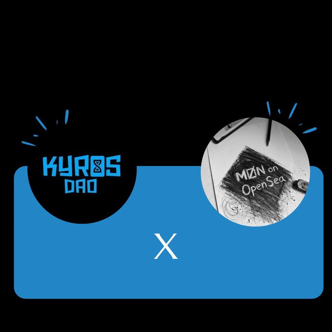 A promotional graphic announcing a collaboration 'KYROS DAO x MZIN on OpenSea' with a blackboard-style logo.