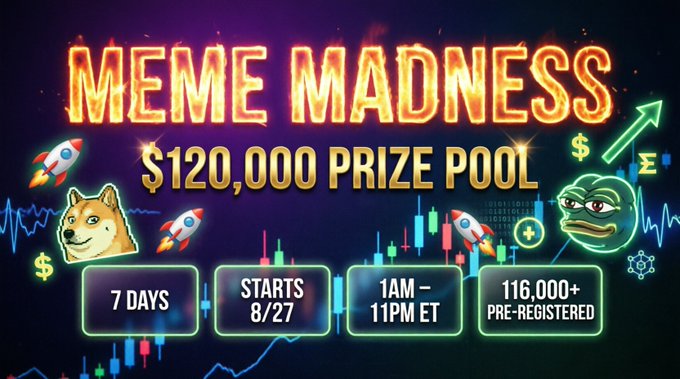 A promotional banner for "MEME MADNESS" advertising a $120,000 prize pool, starting 8/27, running 1AM-11PM ET for 7 days, with 116,000+ pre-registered.