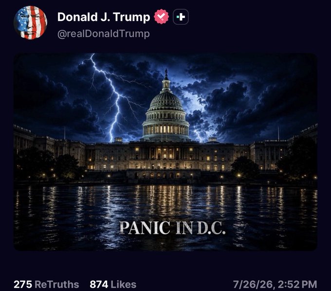 A screenshot of a post by Donald J. Trump (@realDonaldTrump) showing the U.S. Capitol at night illuminated against a dark, stormy sky with dramatic lightning strikes, captioned "PANIC IN D.C." The post, dated 7/26/26 at 2:52 PM, has 275 ReTruths and 874 likes, reinforcing the ominous "storm is coming" message with imagery of political turmoil in Washington.