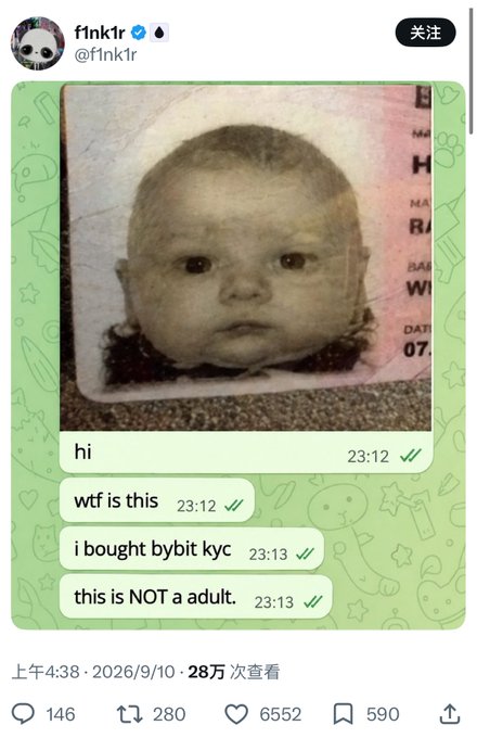 A screenshot of a tweet from user @f1nk1r showing a WhatsApp chat where they sent a baby photo from what appears to be a Bybit KYC verification (dated 07), with messages reading "hi," "wtf is this," "i bought bybit kyc," and "this is NOT a adult." The accompanying Chinese post humorously laughs about how the KYC verification photo is actually a baby rather than an adult, referencing the absurdity of the crypto exchange's identity verification system accepting or displaying a child's photo.