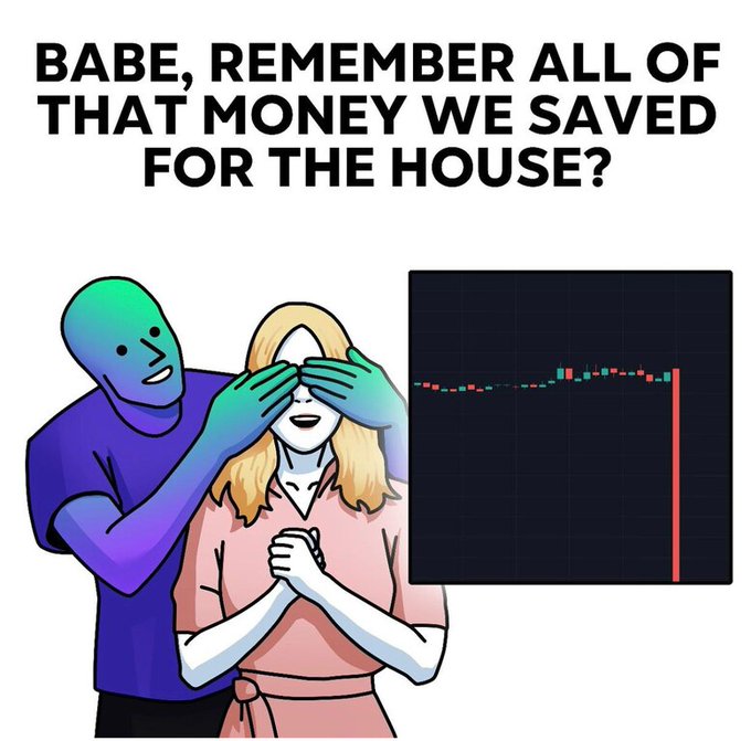 The image is a meme captioned "BABE, REMEMBER ALL OF THAT MONEY WE SAVED FOR THE HOUSE?" showing a man covering his partner's eyes as a surprise, with a stock/crypto chart revealing a sudden massive red crash on the right side. The accompanying post asks "What would you do in this situation?" — highlighting the harsh reality of watching your savings vanish in a market crash, turning a hopeful surprise into a devastating financial loss.