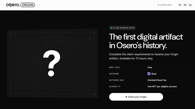 Webpage screenshot for Osero ORIGIN featuring a black background with a question mark placeholder image and text reading 'CLAIM WINDOW OPEN,' 'The first digital artifact in Osero's history,' with details including 'MINT COST: Free,' 'NETWORK: Base,' and a 'Claim your Origin' button. A countdown timer shows '55 : 40 : 54' under '72 HOURS ONLY.'