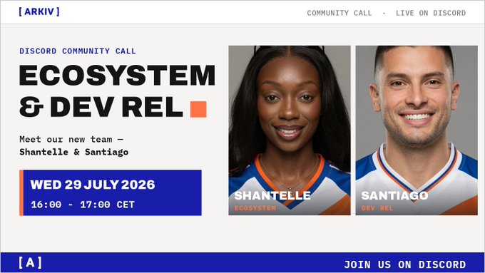 Promotional graphic for an Arkiv Discord community call titled "ECOSYSTEM & DEV REL," introducing new team members Shantelle (Ecosystem) and Santiago (Dev Rel) on Wednesday, July 29, 2026, from 16:00–17:00 CET.