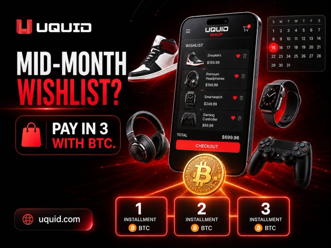 An advertisement for UQUID promoting a 'MID-MONTH WISHLIST?' sale with the tagline 'PAY IN 3 WITH BTC,' showing a smartphone displaying items like sneakers, headphones, and a gaming controller, along with a Bitcoin logo and a 3-installment payment plan.