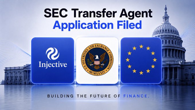 Promotional graphic announcing 'SEC Transfer Agent Application Filed' featuring Injective, SEC (U.S. Securities and Exchange Commission), and EU logos with the tagline 'BUILDING THE FUTURE OF FINANCE.'