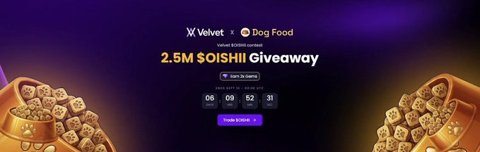 A promotional banner for a "2.5M $OISHII Giveaway" on Velvet, featuring a "Dog Food" contest with an earned Gems counter and a countdown timer showing 06 days, 09 hours, 52 minutes, and 31 seconds until the September 16 trade $OISHII deadline, displayed against a purple and gold background with dog bowls filled with $OISHII treats.