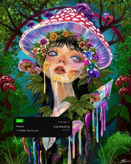 Digital artwork titled 'Atousa' by @ptcky.tez, depicting a surreal portrait of a girl with a mushroom cap hat, flowers, and dripping paint effects, listed as a sale for 300.00ŧ.