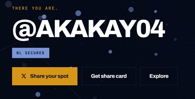 A digital display showing 'THERE YOU ARE. @AKAKAKYO4' with a 'WL SECURED' badge and buttons to share the spot, get a share card, or explore.