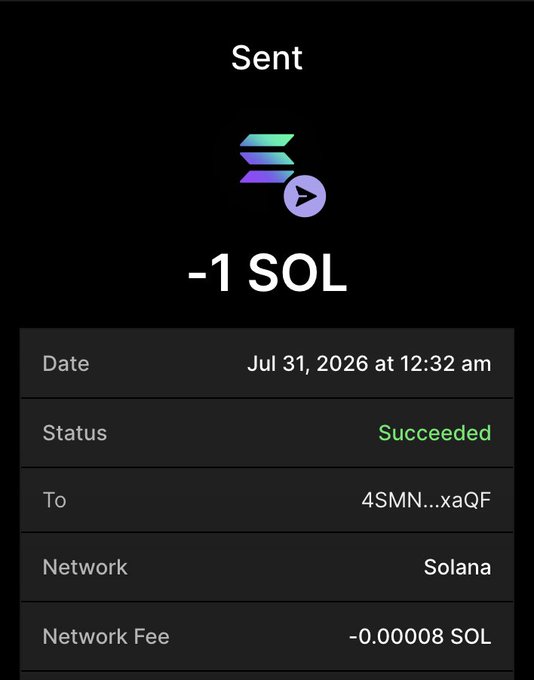 The post is announcing a 1 $SOL giveaway for followers, and this image serves as proof of the send, showing a successful transaction of -1 SOL to the wallet address "4SMN...xaQF" on the Solana network dated July 31, 2026.