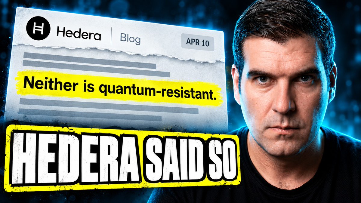 A YouTube-style thumbnail showing a man's face on the right next to a graphic of a 'Hedera Blog' post dated 'APR 10' with the highlighted text 'Neither is quantum-resistant.', and bold yellow text reading 'HEDERA SAID SO'.