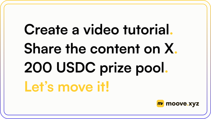A clean promotional banner with "Create a video tutorial. Share the content on X. 200 USDC prize pool. Let's move it!" alongside the moove.xyz logo, encouraging participation in the X Video Tutorial Competition before the 9 October 2026 deadline.
