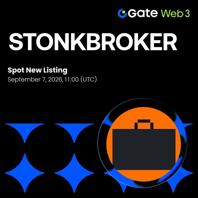 A Gate Web 3 promotional graphic announcing the spot new listing of STONKBROKER on September 7, 2026, 11:00 (UTC), featuring a black background with blue diamond shapes and an orange circle containing a briefcase icon.