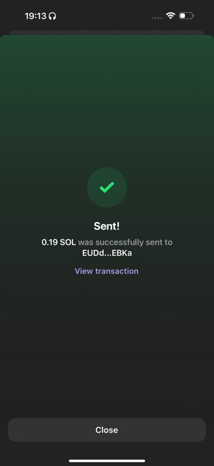 A mobile phone screenshot showing a successful cryptocurrency transaction confirmation, reading 'Sent! 0.19 SOL was successfully sent to EUDd...EBKa' with a 'View transaction' link and 'Close' button.