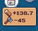 A pixel art game UI showing a hammer icon with values '+138.7' and '-45' on a wooden sign background.