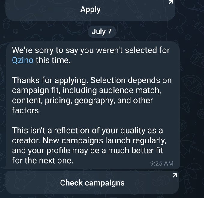A screenshot of a rejection message from the Qzino platform dated July 7 at 9:25 AM, stating "We're sorry to say you weren't selected for Qzino this time," with options to "Apply" and "Check campaigns."