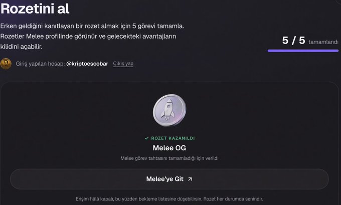 A screenshot in Turkish showing a completed task titled "Rozetini al" with "5 / 5 tamamlandı" and a badge earned for "Melee OG" by user @kriptoescobar.