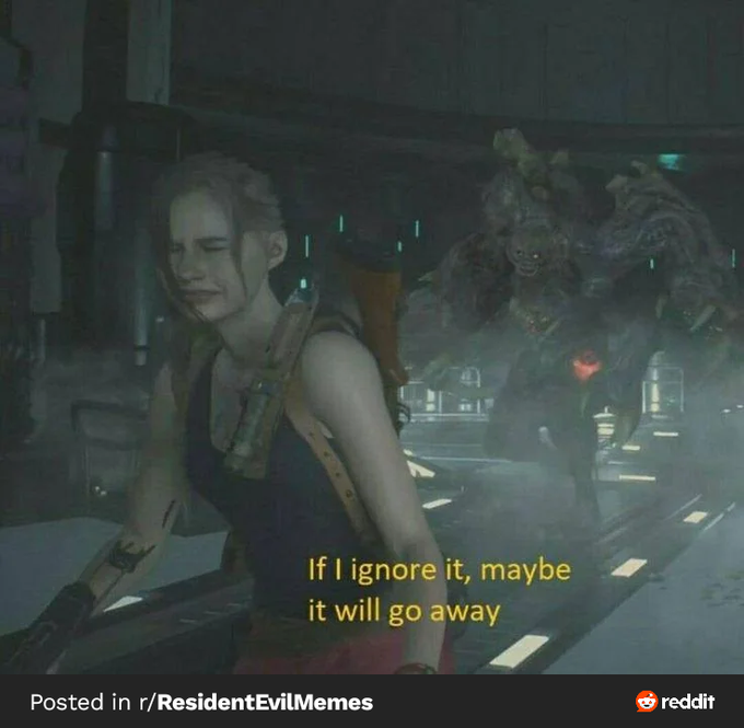 A screenshot from the Resident Evil video game series showing Jill Valentine with a creature lurking behind her, captioned 'If I ignore it, maybe it will go away' from r/ResidentEvilMemes.
