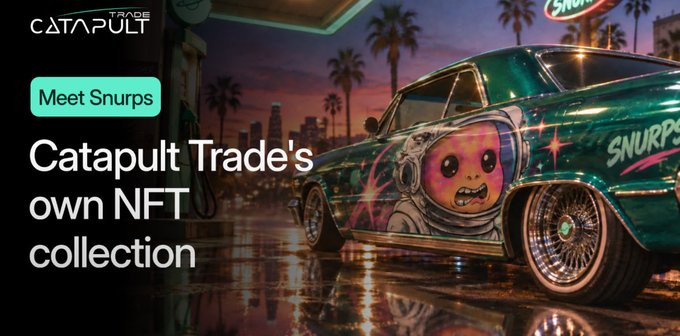 A promotional banner for 'Catapult Trade's own NFT collection' featuring a teal car with cartoon character artwork, labeled 'Meet Snurps' with a trade catapult logo.
