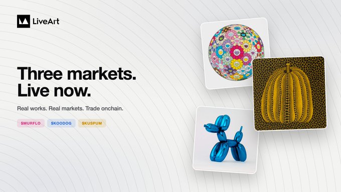A LiveArt promotional graphic reads 'Three markets. Live now.' with the tagline 'Real works. Real markets. Trade onchain.' and tags for SMURFLO, SKODDOG, and SKUSPUM, alongside artwork previews including a Murakami-style flower piece and a Takashi Murakami pumpkin.