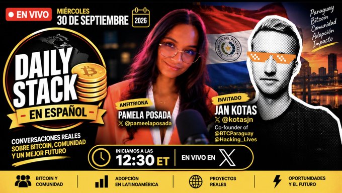 Promotional banner for a Spanish-language livestream called 'DAILY STACK EN ESPAÑOL' airing Wednesday, September 30, 2026 at 12:30 ET, hosted by Pamela Posada with guest Jan Kotas (@kotasjn), focusing on Bitcoin, community, and adoption in Latin America.
