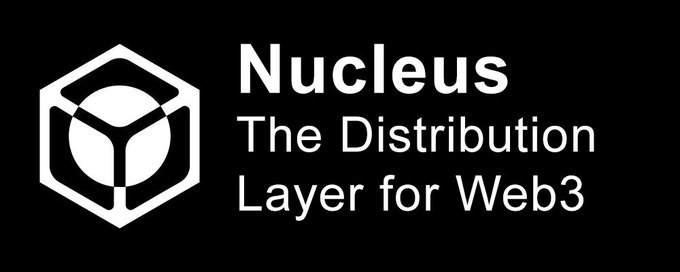 Black banner with white text reading 'Nucleus The Distribution Layer for Web3' alongside a hexagonal cube logo.