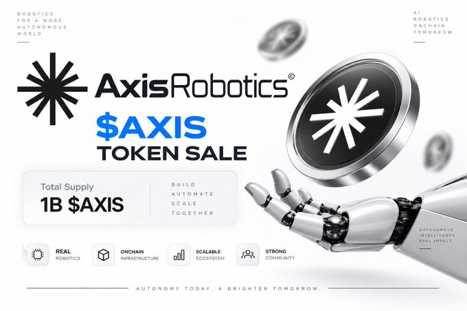 A promotional banner for the 'AxisRobotics $AXIS TOKEN SALE' with a total supply of '1B $AXIS' and the tagline 'AUTONOMY TODAY. A BRIGHTER TOMORROW.'
