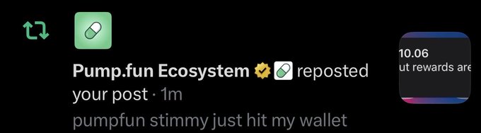 A social media notification showing 'Pump.fun Ecosystem reposted your post' with the text 'pumpfun stimmy just hit my wallet' and a partial view of a '10.06' rewards element.