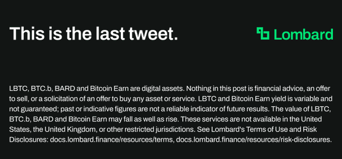 A Lombard Finance promotional graphic stating 'This is the last tweet' alongside a disclaimer about LBTC, BTC.b, BARD, and Bitcoin Earn digital assets.