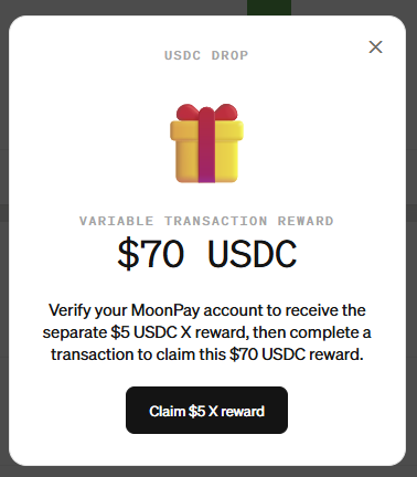 A USDC DROP popup showing a $70 USDC 'Variable Transaction Reward' gift box graphic, with instructions to verify MoonPay account for a separate $5 USDC X reward, and a 'Claim $5 X reward' button.