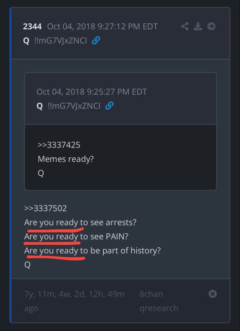 A screenshot of 8chan posts with Q links, quoting messages 3337425 ('Memes ready?') and 3337502 ('Are you ready to see arrests? / Are you ready to see PAIN? / Are you ready to be part of history?') from October 4, 2018.