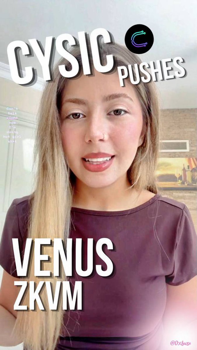 A promotional image featuring a woman with the text 'CYSIC PUSHES VENUS ZKVM' and the Cysic logo, watermarked '@0xbuse' with small caption text reading 'Can't talk right now. I'm doing hot girl shit'.
