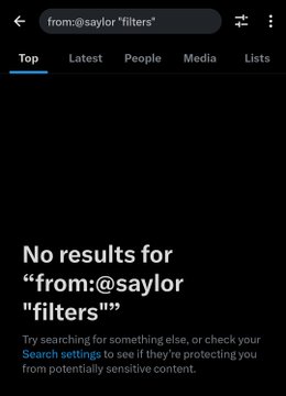The image shows a Twitter/X search results page displaying "No results for 'from:@saylor \"filters\"'", highlighting that Michael Saylor has never publicly addressed or tweeted about the search filters feature on the platform. This visual absence of any results from Saylor about filters underscores the post's joke about him avoiding the "easy filters question" while still finding time to comment on more complex topics like quantum computing and Bitcoin.