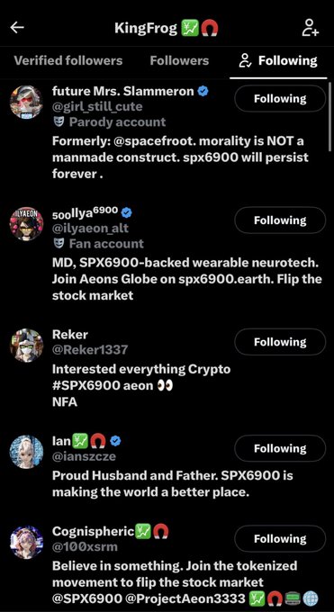 A Twitter/X profile showing the Following list for "KingFrog," featuring crypto accounts like "future Mrs. Slammeron" (@girl_still_cute), "s0ollya6900," "Reker," "ian," and "Cognispheric" (@100xsrm) promoting SPX6900 and Aeons Globe.
