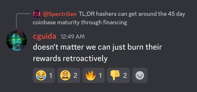 The image shows a Discord conversation where user @SpectrGen explains that hashers can bypass the 45-day coinbase maturity through financing, and cguida responds "doesn't matter we can just burn their rewards retroactively," with reaction emojis showing community sentiment (including thumbs down). This directly supports the accompanying post's point about BDash insiders discussing retroactively erasing block rewards for miners who don't comply with dictated mining rates.