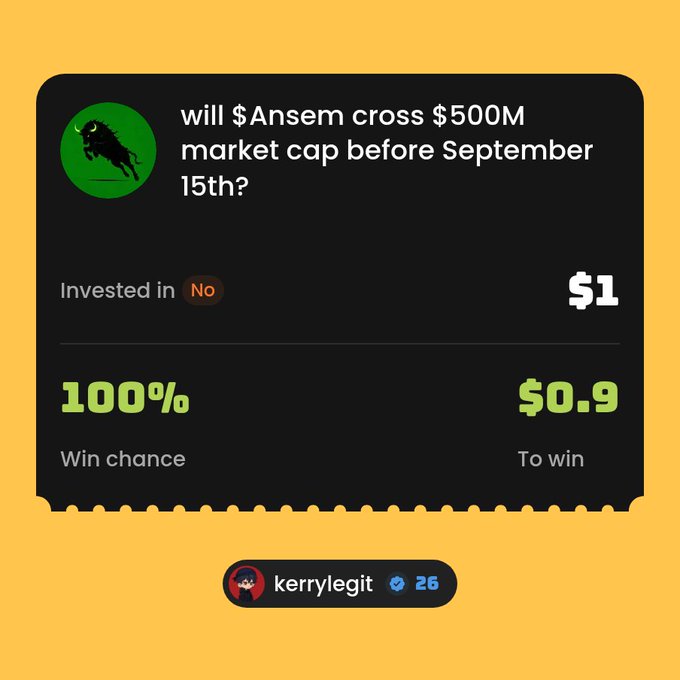 A bet screenshot asking "will $Ansem cross $500M market cap before September 15th?" showing a 100% win chance with $1 invested on No, yielding $0.9 to win, posted by kerrylegit.