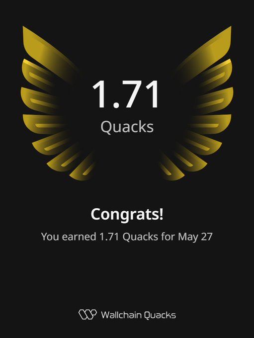 The image features a poster for a game called "Goodnight Kings My Quack" that was released by Wallchain Quacks. The poster displays an award with gold wings, indicating that the player has achieved 1.71 Quacks. The text on the poster congratulates the player and mentions that they have earned 1.71 Quacks in the game.