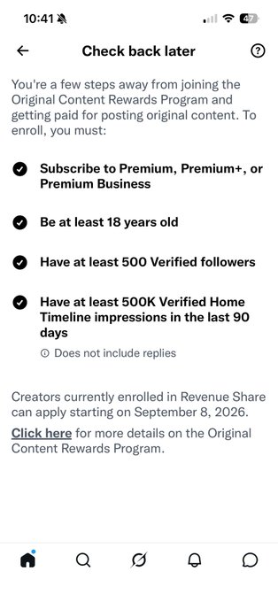 A mobile app screen titled 'Check back later' listing requirements to join the 'Original Content Rewards Program', including Premium subscription, being 18+, having 500 verified followers, and 500K verified Home Timeline impressions.