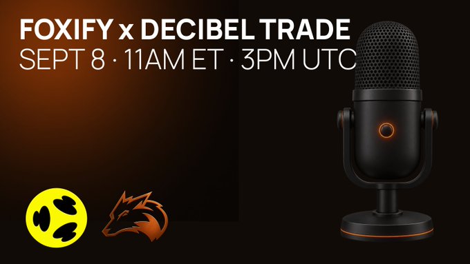Promotional graphic for 'FOXIFY x DECIBEL TRADE' on 'SEPT 8 · 11AM ET · 3PM UTC', featuring a black microphone with an orange accent and two orange logos.