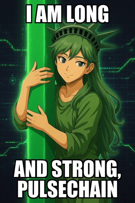 An anime-styled Statue of Liberty character in green against a digital grid background, captioned "I AM LONG AND STRONG, PULSECHAIN," visually reinforcing the poster's bullish confidence that PulseChain ($PLS) will reach $1 as truth emerges in "S1:E3."
