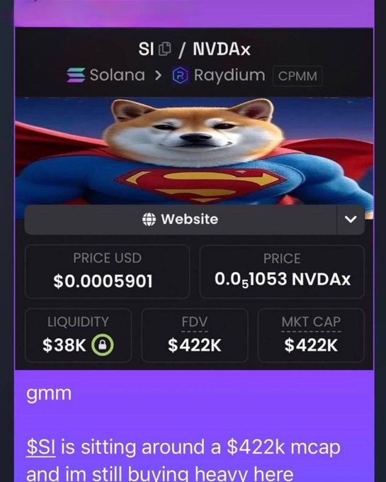 A crypto trading interface displays 'SI / NVDAx' on Solana/Raydium CPMM with a Superman-themed Shiba Inu mascot image; the token shows a price of $0.0005901, $422K FDV/MKT CAP, $38K liquidity, and includes text stating '$SI is sitting around a $422k mcap and im still buying heavy here'.