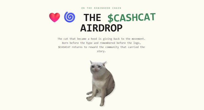 A promotional graphic for 'THE $CASHCAT AIRDROP' on the Robinhood chain, featuring a cat image and text about rewarding the community.