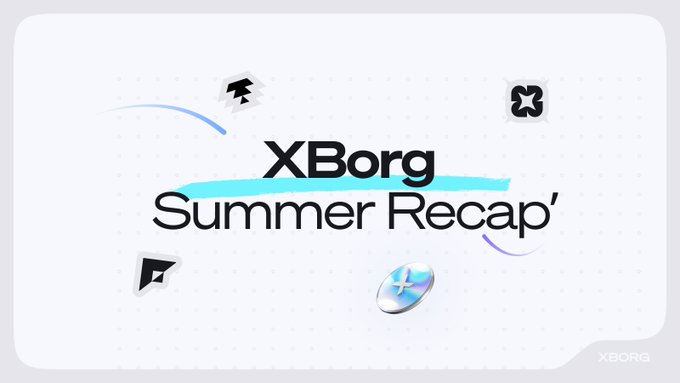 Graphic reading 'XBorg Summer Recap' with a teal brushstroke accent and small decorative icons.