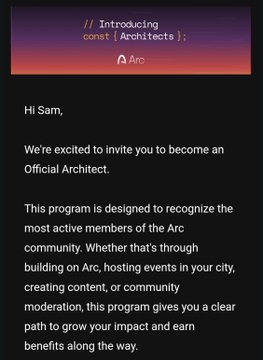 An invitation email from Arc (addressed "Hi Sam") welcoming the recipient to join as an "Official Architect," a program recognizing active community contributors through building, hosting events, content creation, or moderation—directly supporting the poster's tweet about applying to the Arc Architects program while showcasing their SparkPay remittance app built on Arc's testnet.