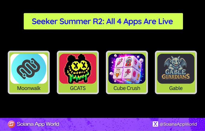 A promotional graphic titled 'Seeker Summer R2: All 4 Apps Are Live' featuring four apps: Moonwalk, GCATS, CubeCrush, and Gable Guardians, by Solana App World.