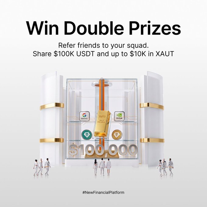 A promotional graphic with the text "Win Double Prizes" and "Refer friends to your squad. Share $100K USDT and up to $10K in XAUT", featuring a gold bar and "#NewFinancialPlatform".