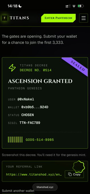 A smartphone screenshot of the TITANS “Enter Pantheon” page shows an “ASCENSION GRANTED” decree for user @0xNake1, wallet 0xb9b5…924D, status CHOSEN, signature TTN-FAC789, and decree no. 0514, marked SEALED with referral link titanshod.xyz.