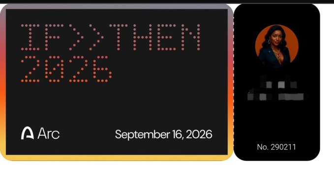 An Arc browser interface displays 'IFY THEN 2026' in dot-matrix style text, dated September 16, 2026, alongside a profile card numbered 290211 featuring a portrait of a woman.