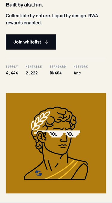 A promotional NFT page built by aka.fun featuring "Collectible by nature. Liquid by design. RWA rewards enabled." with a Join whitelist button, showing key specs: Supply 4,444, Mintable 2,222, Standard DN404, Network Arc. The artwork displays a pixelated classical bust with sunglasses and a laurel wreath on a mustard background, tying into the post's announcement of the first DN404 NFT on Arc with 51k on the waitlist.